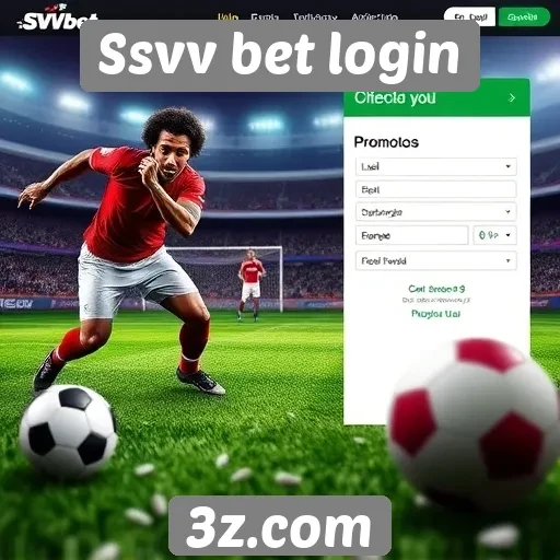 Promoções e bônus disponíveis no Ssvv bet login